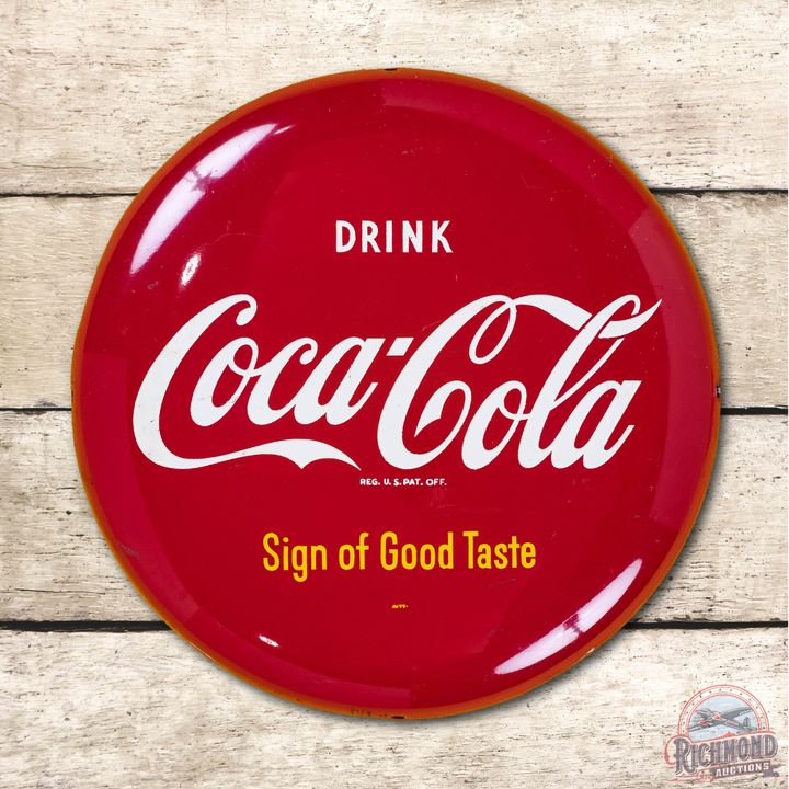 16" Drink Coca-Cola Sign of Good Taste Metal Button Sign TAC 8.75