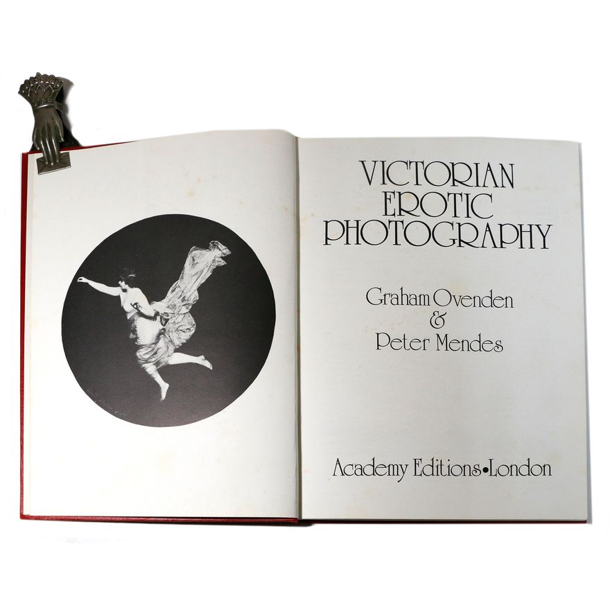 OVENDEN, GRAHAM & MENDES PETER - Victorian Erotic Photography