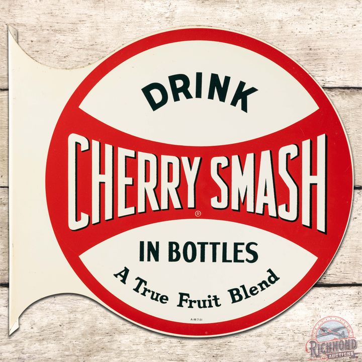 1951 Drink Cherry Smash in Bottles DS Tin Flange Sign