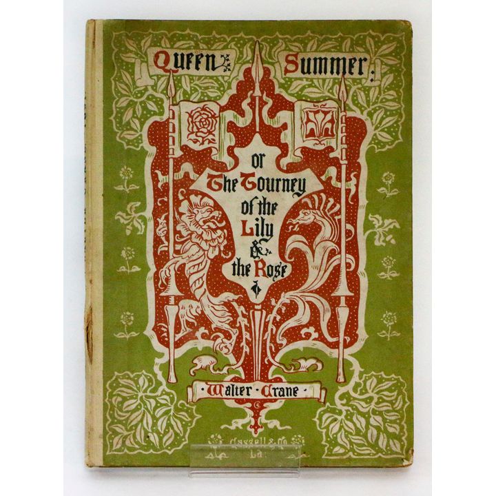CRANE, WALTER [illustrator] - Queen Summer or the Tourney of the Lily & the Rose penned and portrayed by Walter crane.