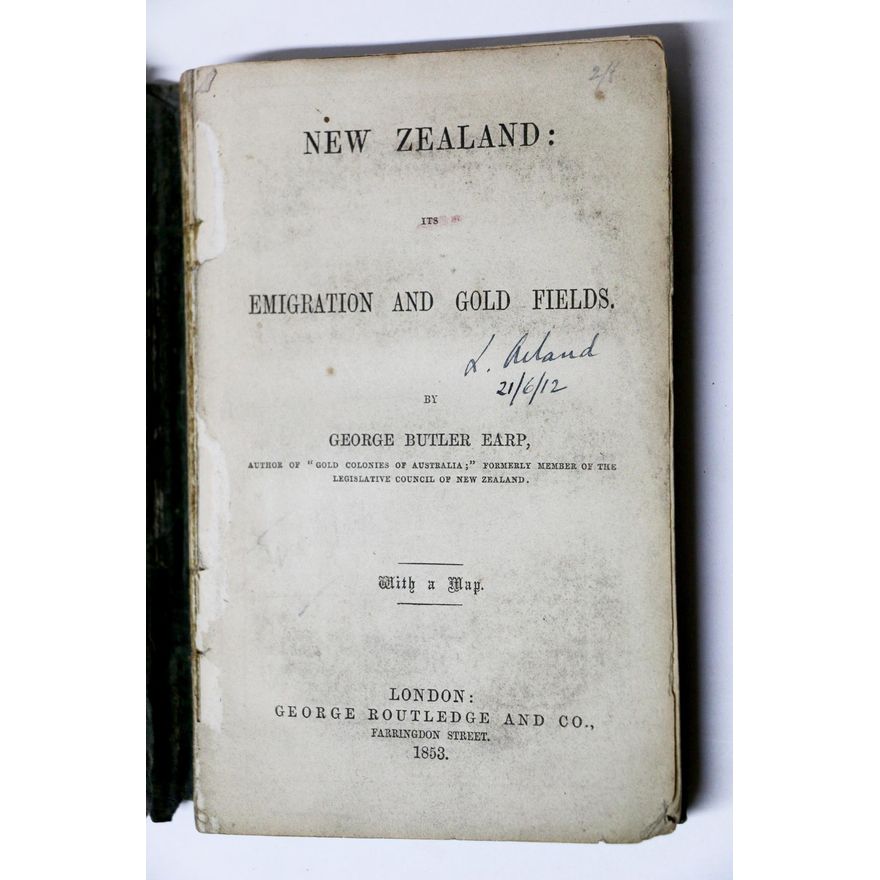 EARP, GEORGE BUTLER, New Zealand: Its Emigration and Gold Fields