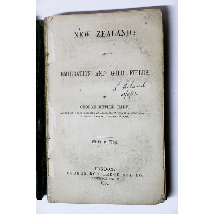 EARP, GEORGE BUTLER, New Zealand: Its Emigration and Gold Fields