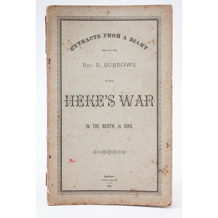 BURROW'S REV. R. - Heke's War in the North, in 1845.