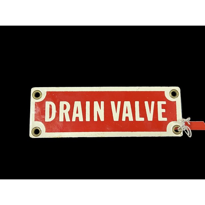 Drain Valve Porcelain Sign