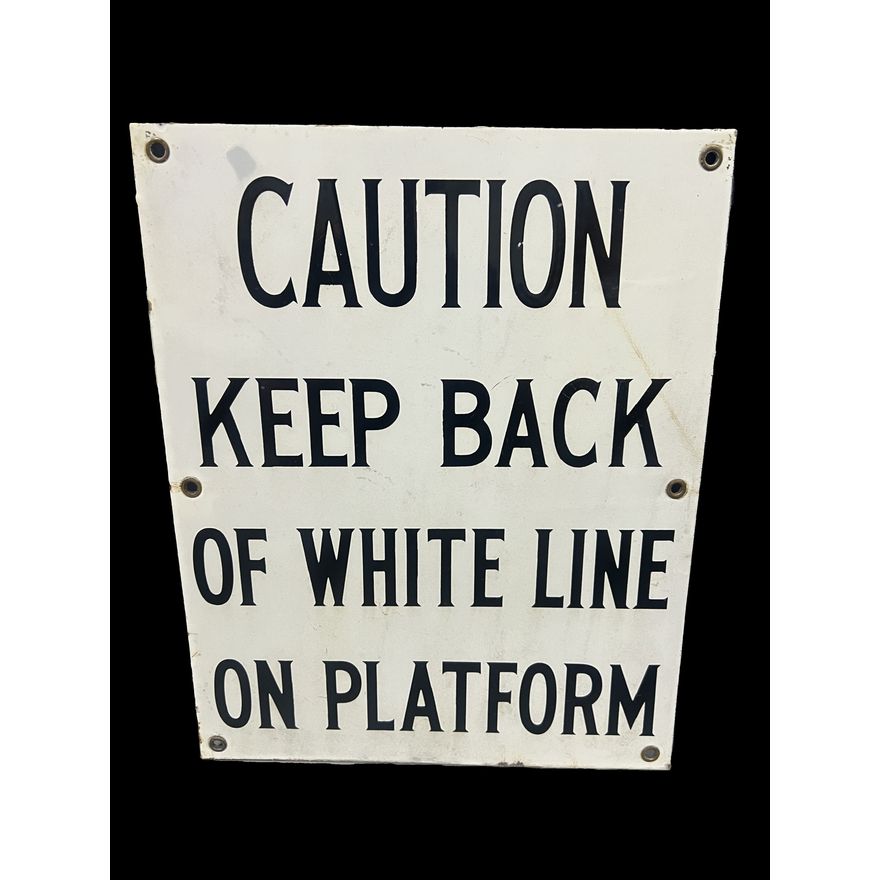 Caution Keep Back Of White Line On Platform Porcelain Sign