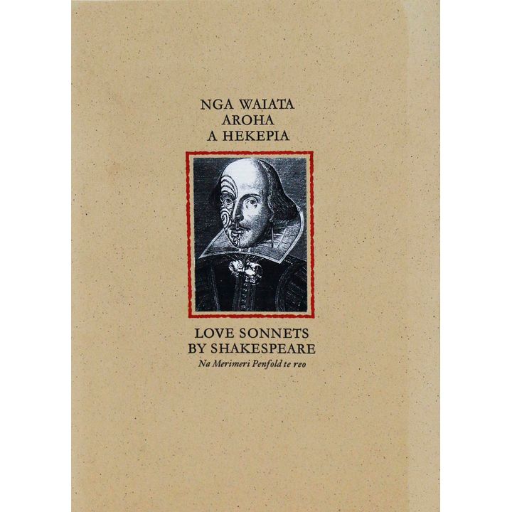 PENFOLD, MEROMERI [translator], Nga Waiata Aroha A Heketia; Love Sonnets by Shakespeare.