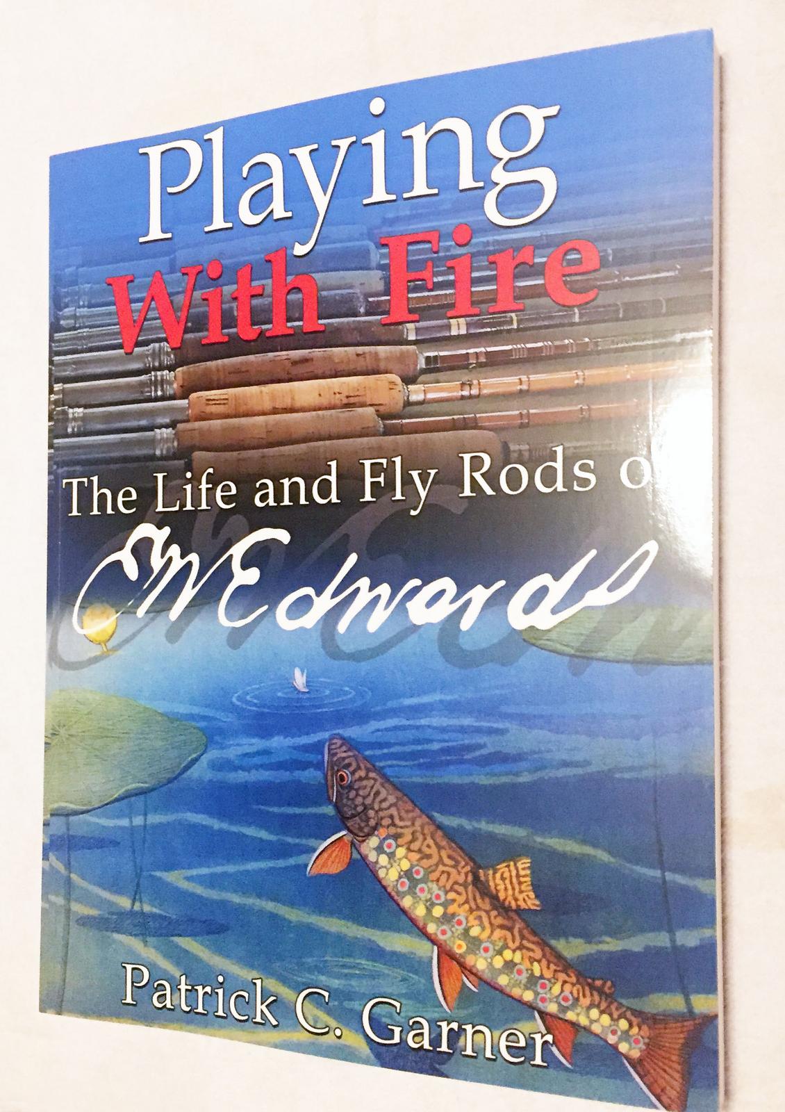 Life and Bamboo Fly Rods of E.W. Edwards BOOK