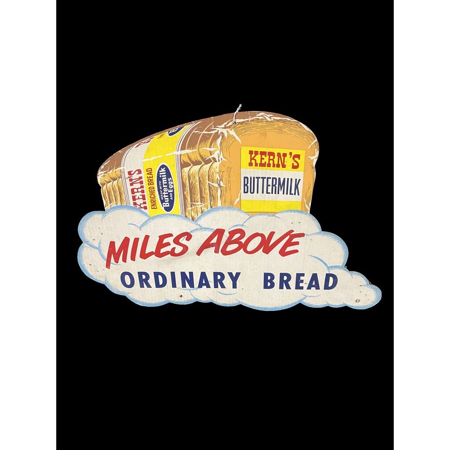 Kerns's Buttermilk Bread Miles Above Ordinary Bread Sign