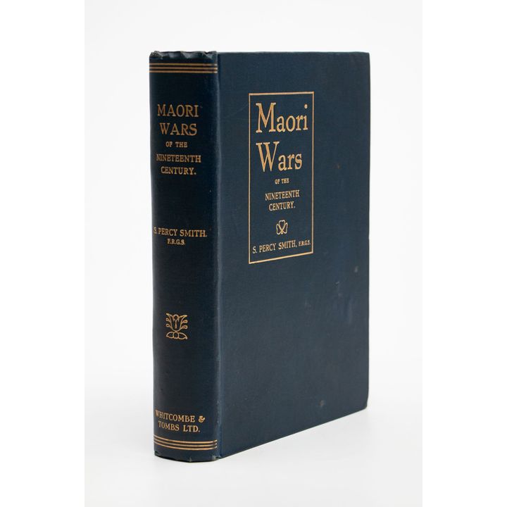 SMITH, S. PERCY - Māori Wars of the Nineteenth Century: