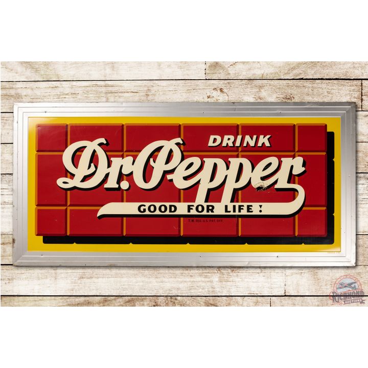 1948 6' Drink Dr. Pepper Good For Life! Tin Sign