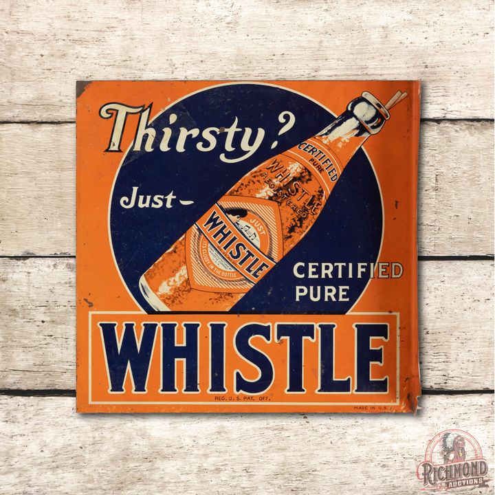 Thirsty? Just Whistle w/ Bottle Logo Metal Flange Sign TAC 8.25