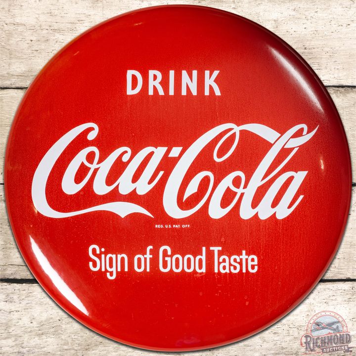 Drink Coca Cola Sign of Good Taste 24" SS Porcelain Button Sign