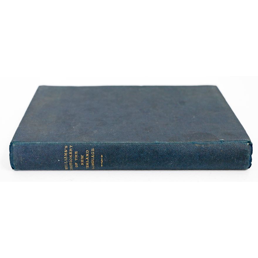 WILLIAMS WILLIAM - A Dictionary of the New Zealand Language.