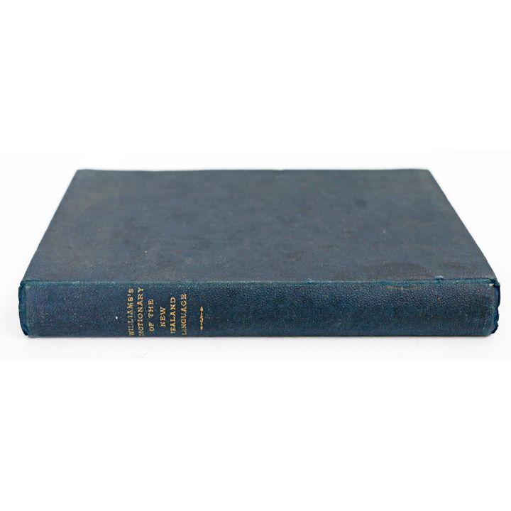 WILLIAMS WILLIAM - A Dictionary of the New Zealand Language.
