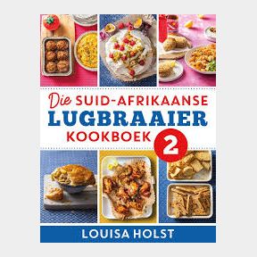 Die Suid-Afrikaanse Lugbraaier Kookboek: Boek 2 -bar 9780798184113 -51732/1199B1 (S7)