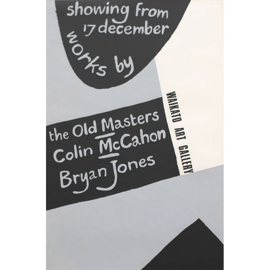 The Old Masters, Colin McCahon & Bryan Jones 'Waikato Art Gallery Exhibition Poster'