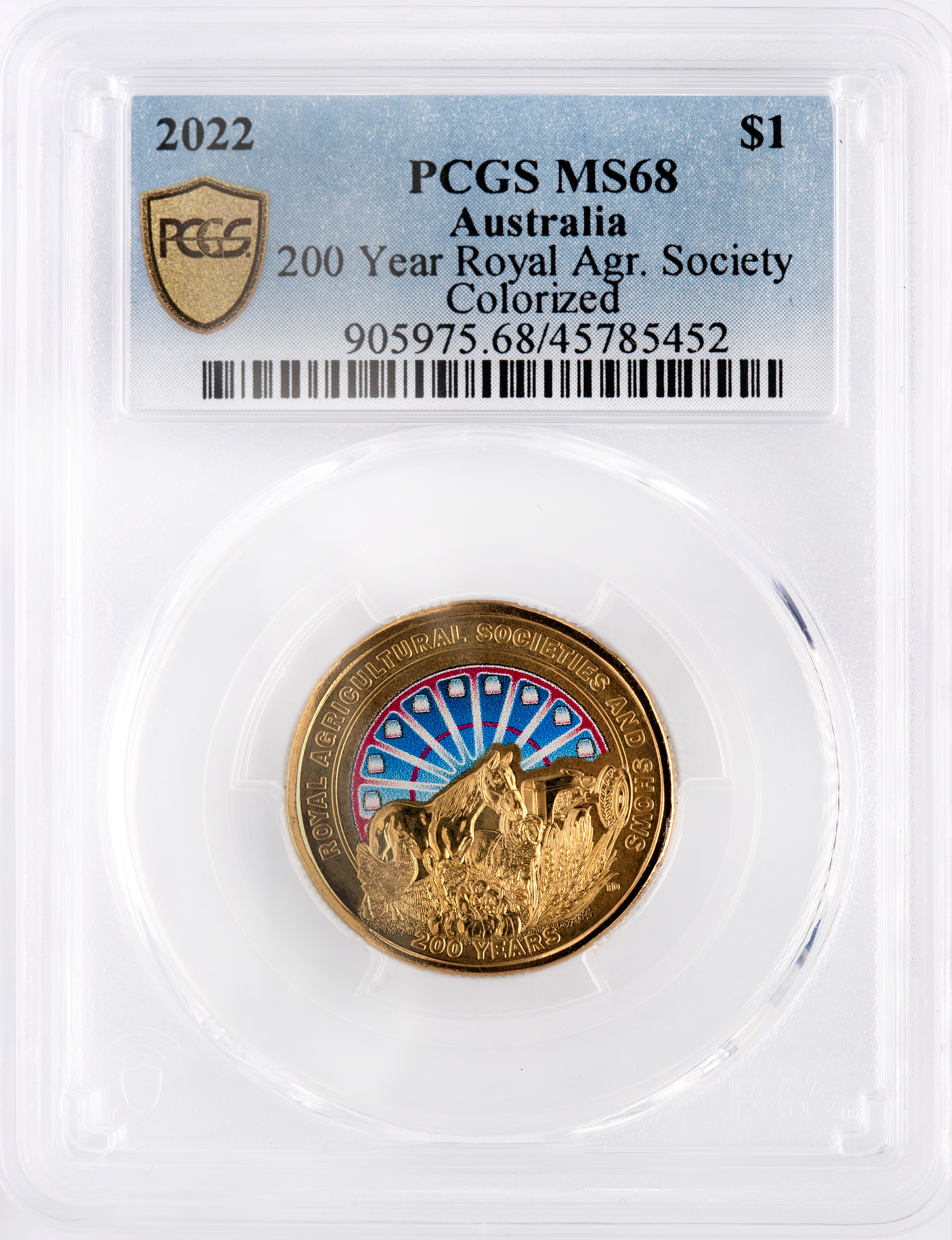 200 Year Royal Agr. Society, One Dollar, 2022, PCGS MS68
