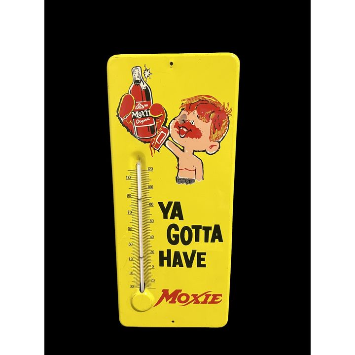 Ya Gotta Have Moxie Tin Metal Soda Thermometer