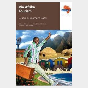 Via Afrika tourism: Gr 10: Learner s book -- 51743/7399 SN B4 (S8)