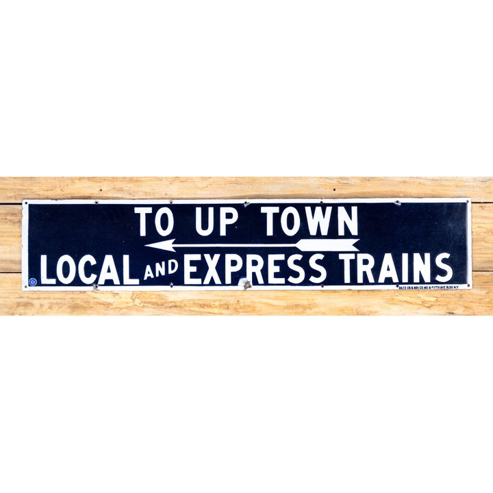 To Up Town Local and Express Trains Single Sided Porcelain Sign TAC 9
