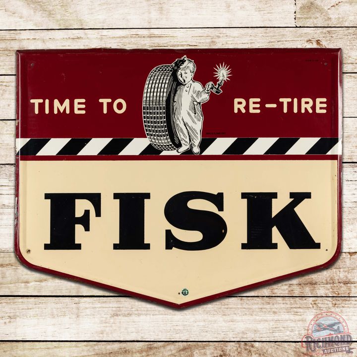 Fisk Tires "Time to Re-Tire" Emb. Single Sided Tin Sign w/ Fisk Boy
