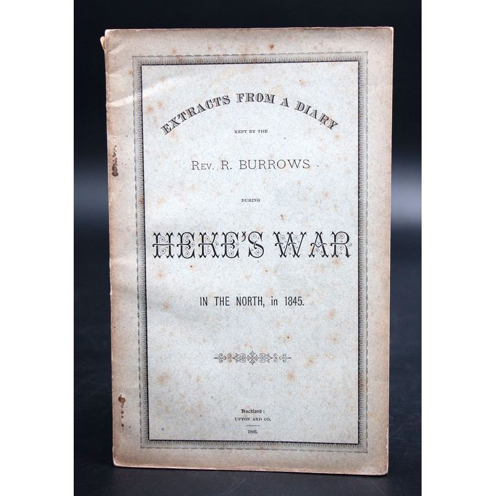Rev. R. Burrows 'Heke’s War in the North in 1845'