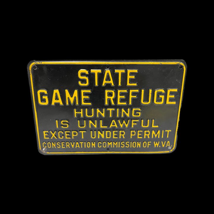 State Game Refuge Hunting Is Unlawful Commission Of West Virginia Sign