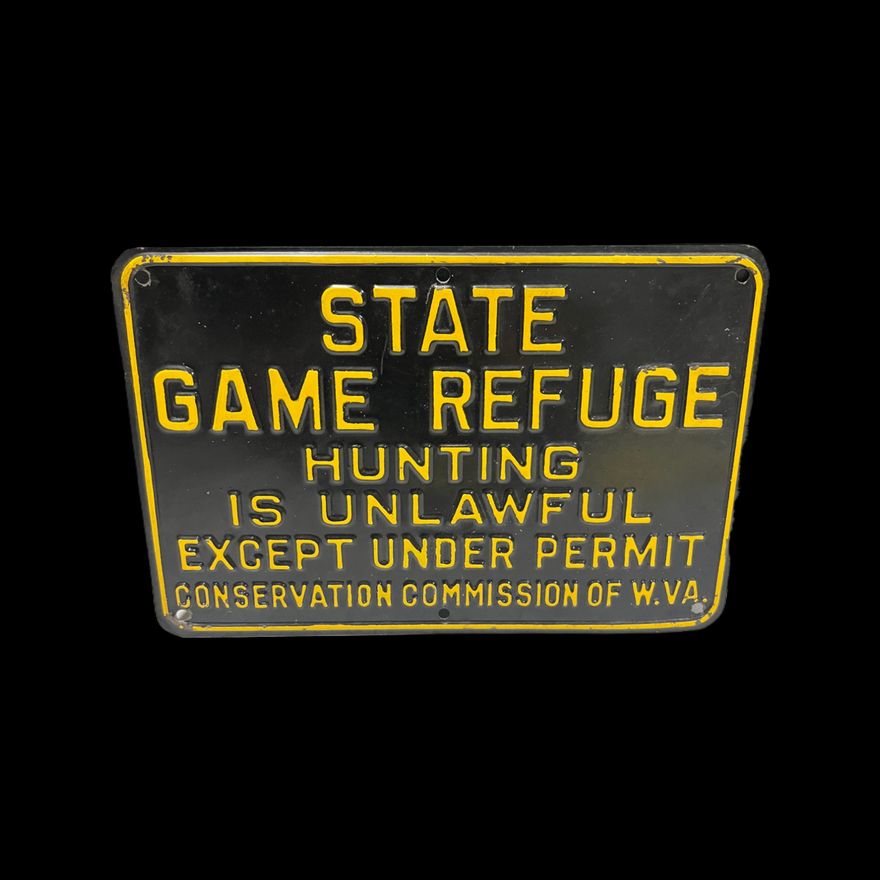 State Game Refuge Hunting Is Unlawful Commission Of West Virginia Sign