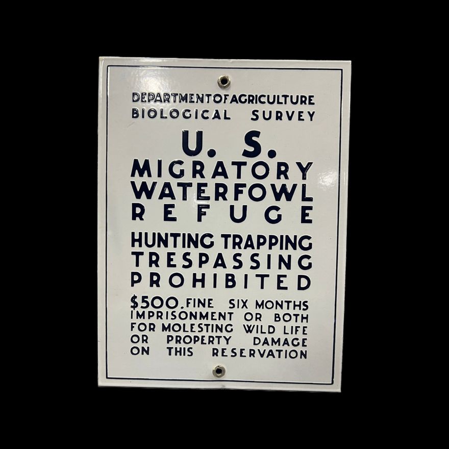 Department Of Agriculture Biological Survey Waterfowl Refuge Sign