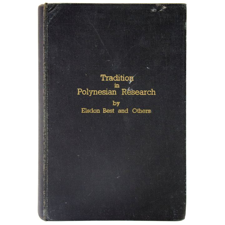 BEST, ELSDON & OTHERS. [J.P.S.], Traditions in Polynesian Research.
