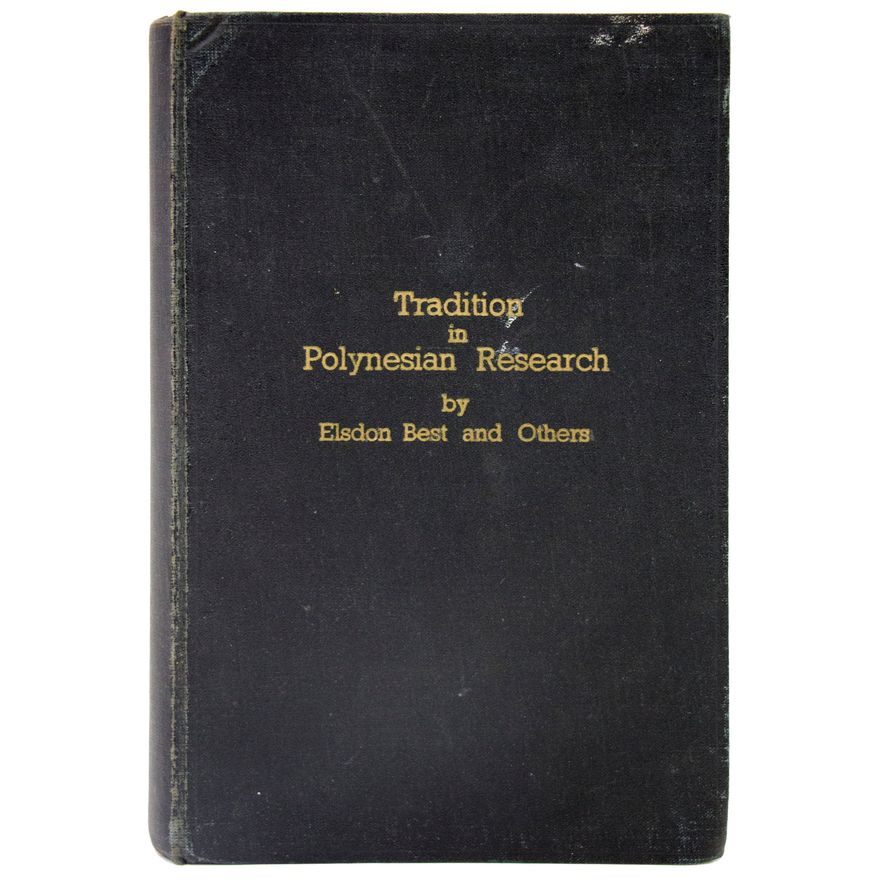 BEST, ELSDON & OTHERS. [J.P.S.], Traditions in Polynesian Research.