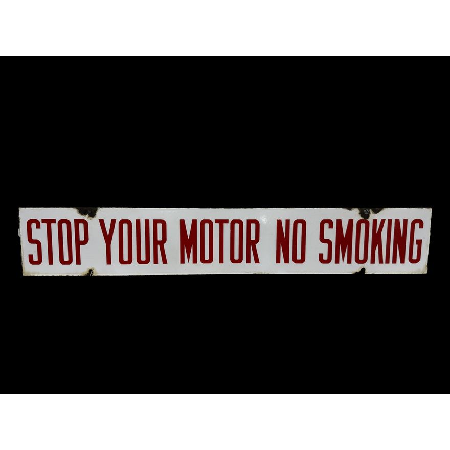Stop Your Motor No Smoking Double Sided Porcelain Sign