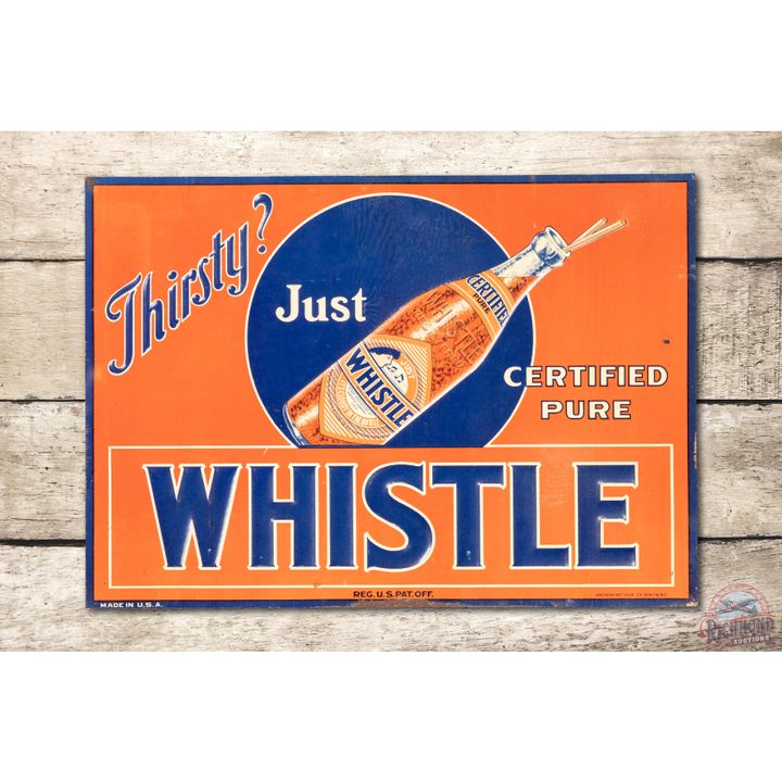 Thirsty? Just Whistle Certified Pure w/ Bottle Tin Sign