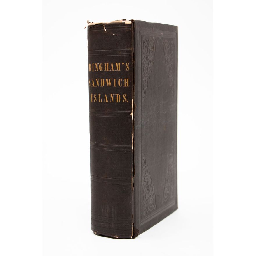BINGHAM, HIRAM - A Residence of Twenty-One Years in the Sandwich Islands;