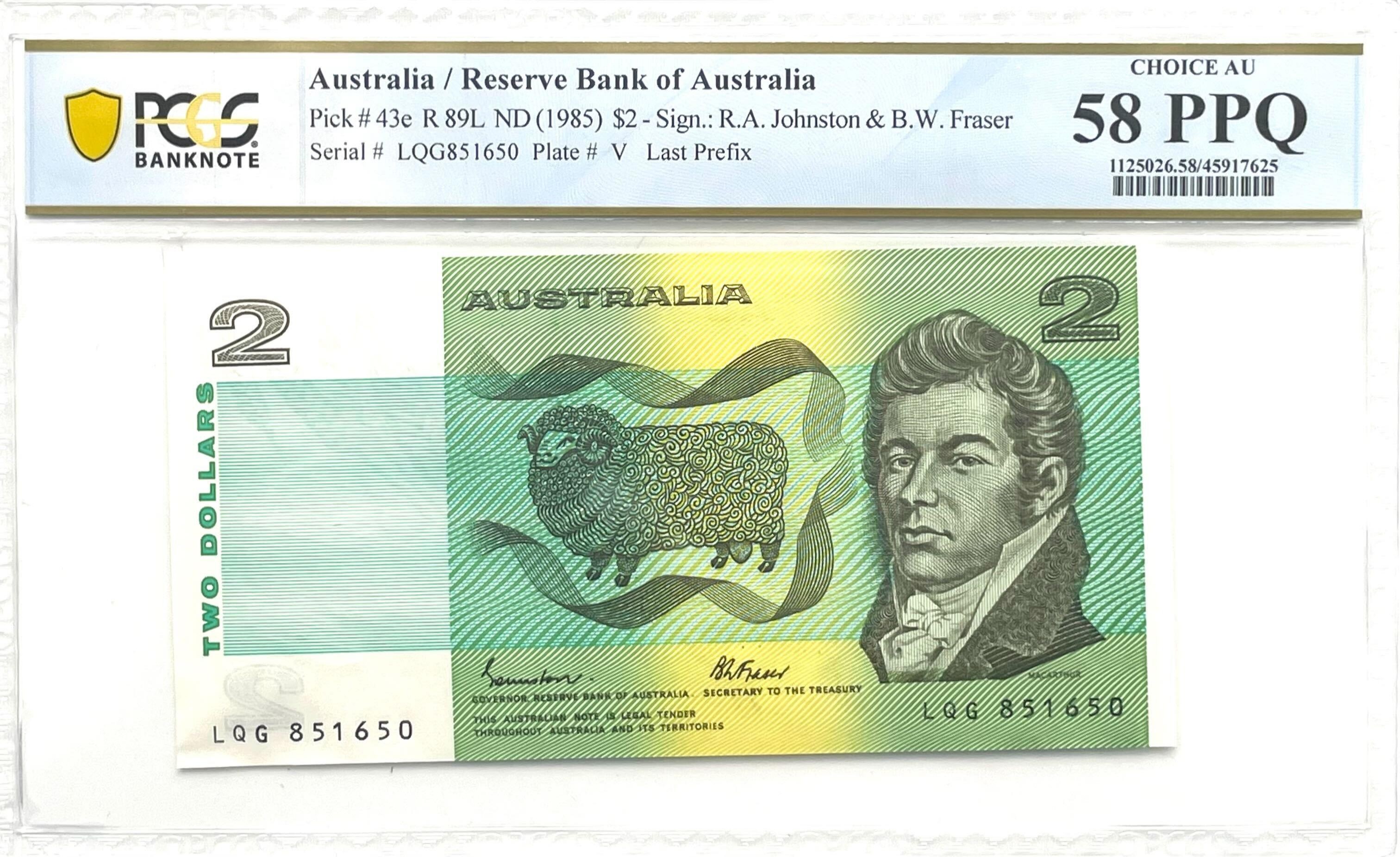 1985 $2 Johnston/Fraser Choice AU 58 PPQ Last Prefix