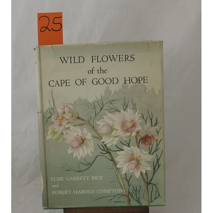 RICE, E.G. AND COMPTON, R.H. - WILD FLOWERS OF THE CAPE OF GOOD HOPE,