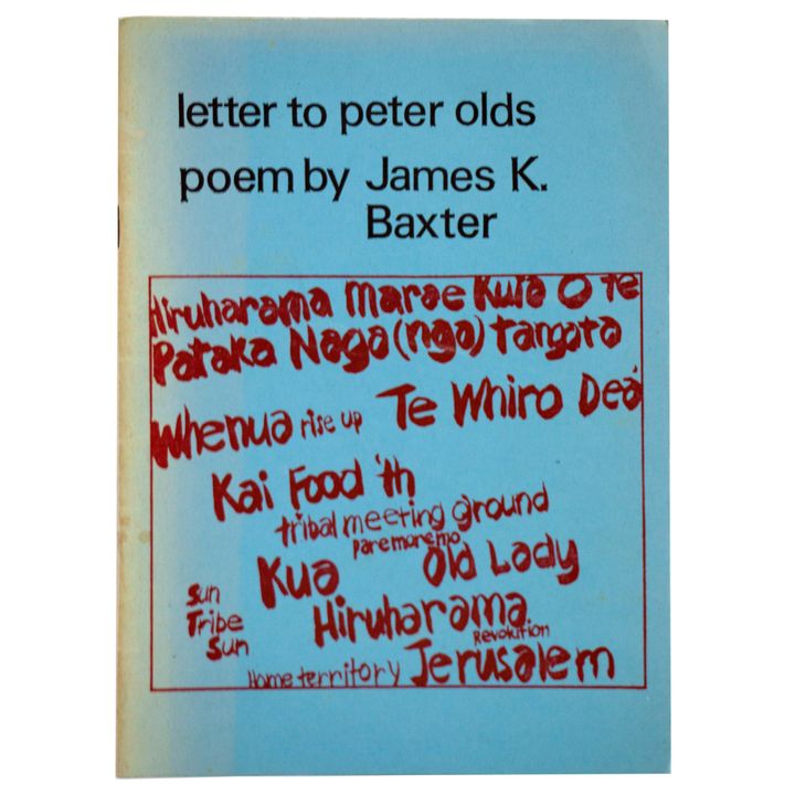 BAXTER, JAMES K, Letter to Peter Olds, Poem