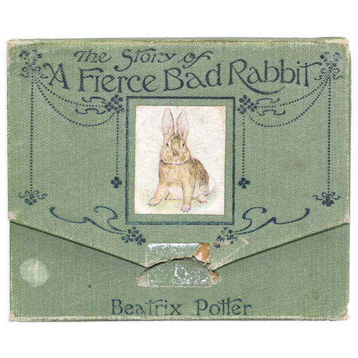 POTTER, BEATRIX, The Story of a Fierce Bad Rabbit.