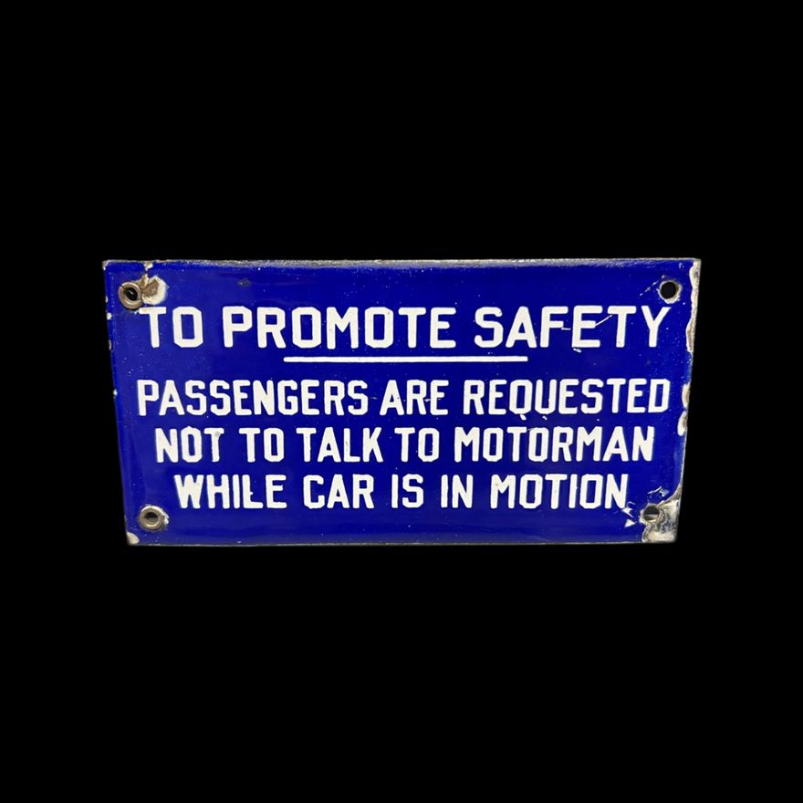 Promote Safety Do Not Talk To Motorman Porcelain Sign