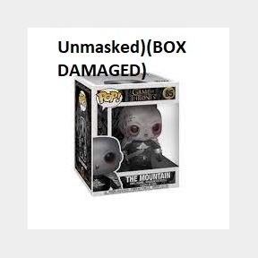Funko Pop!:Game Of Thrones-The Mountain 6 Inch (Unmasked)(BOX DAMAGED) | PK 51673/10245 B4 (S7)