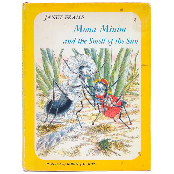 FRAME, JANET, Mona Minim and the Smell of the Sun.