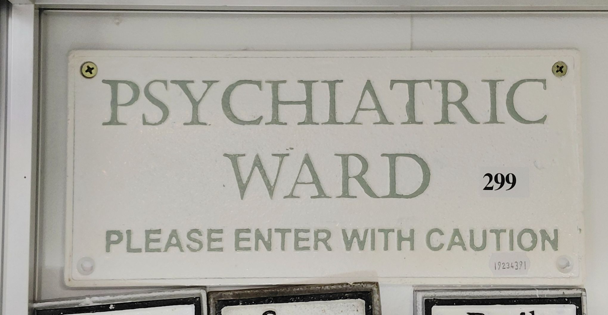 299 · PSYCHIATRIC WARD SIGN