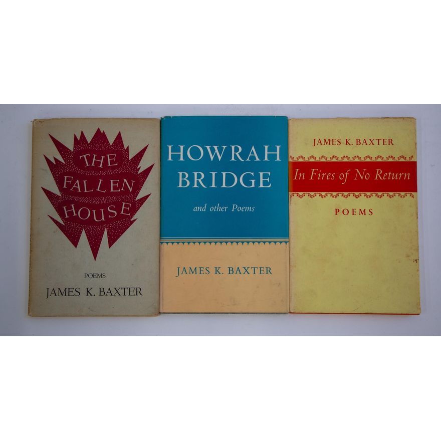 Baxter, JAMES K.  [3 titles] - In Fires of No Return.