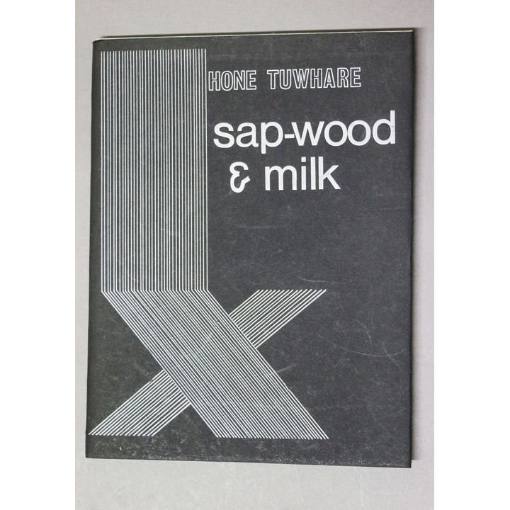 TUWHARE, HONE [signed copy] - Sap-wood & Milk