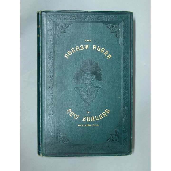T Kirk 'The Forest Flora of New Zealand'