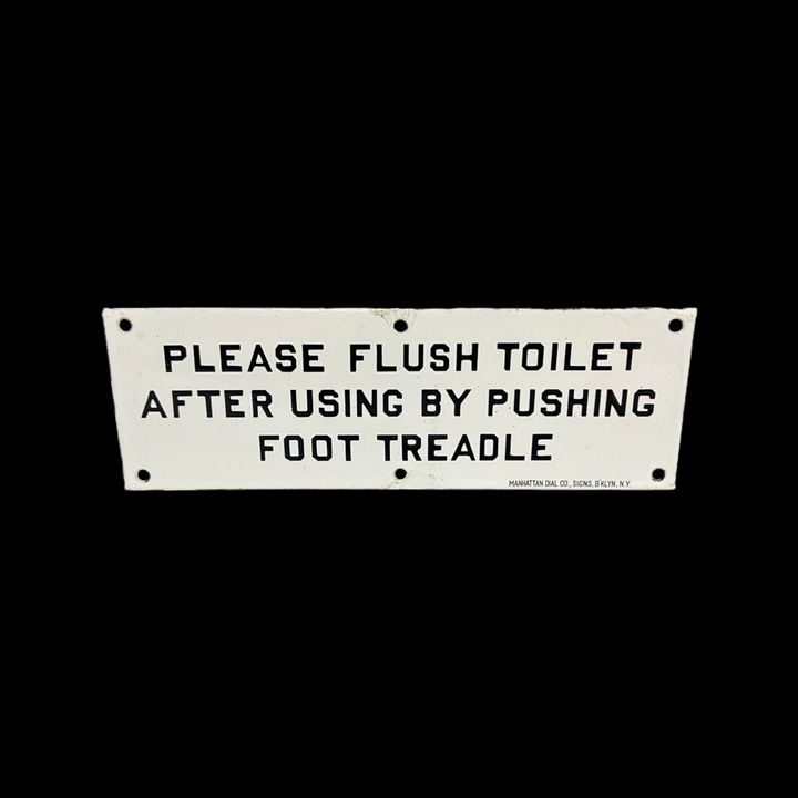 Please Flush Toilet After Using By Pushing Foot Treadle Porcelain Sign