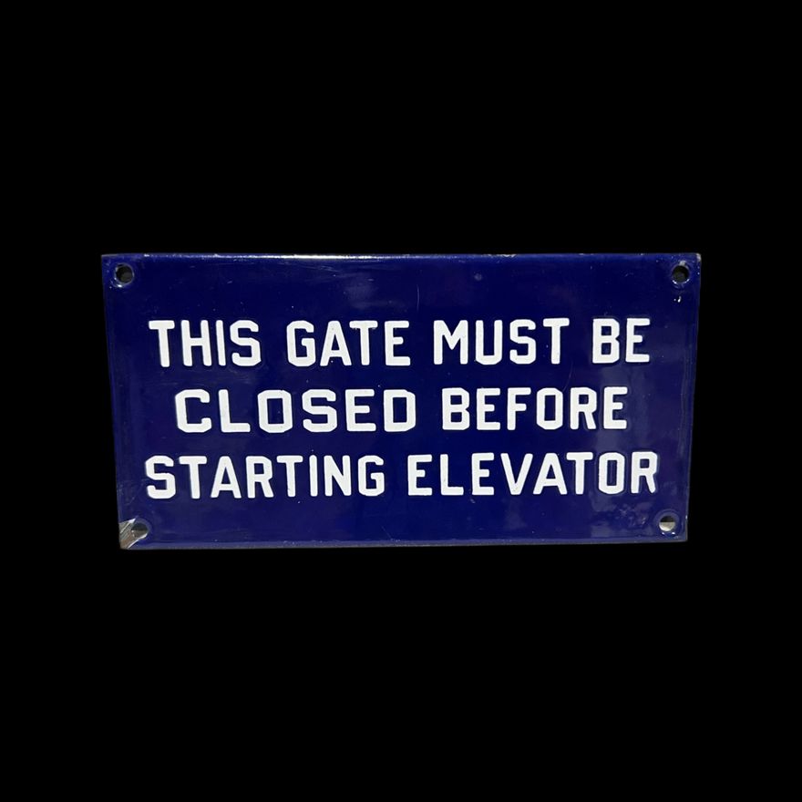 This Gates Must Be Closed Before Starting Elevator Porcelain Sign