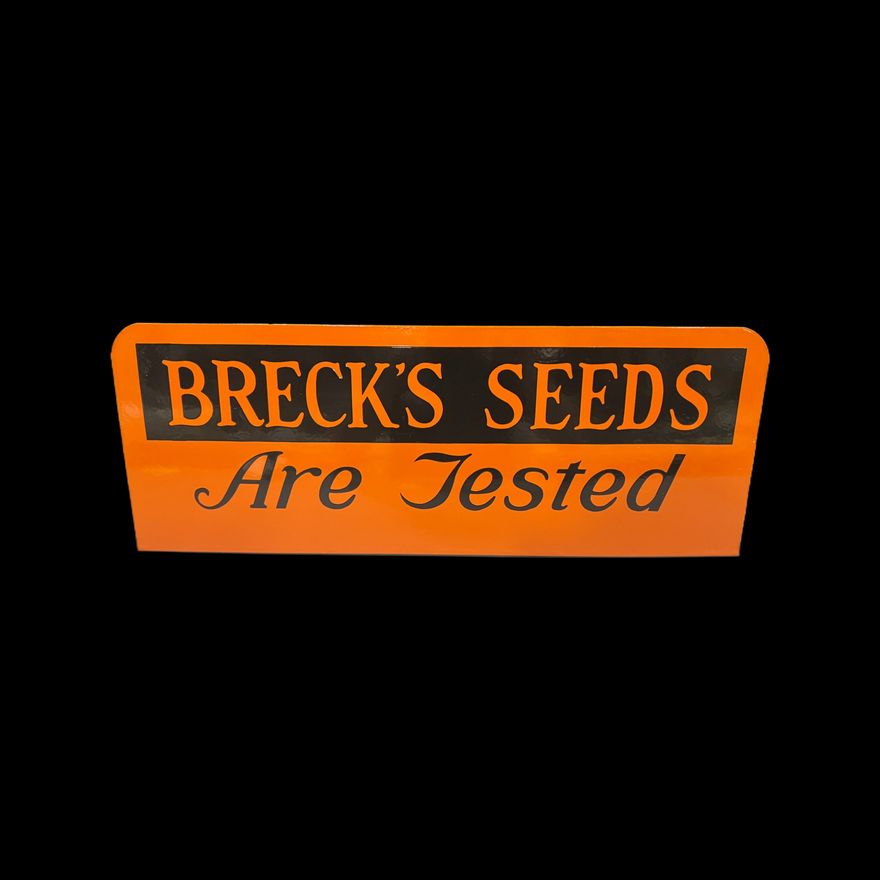 Breck's Seeds Are Tested Porcelain Sign