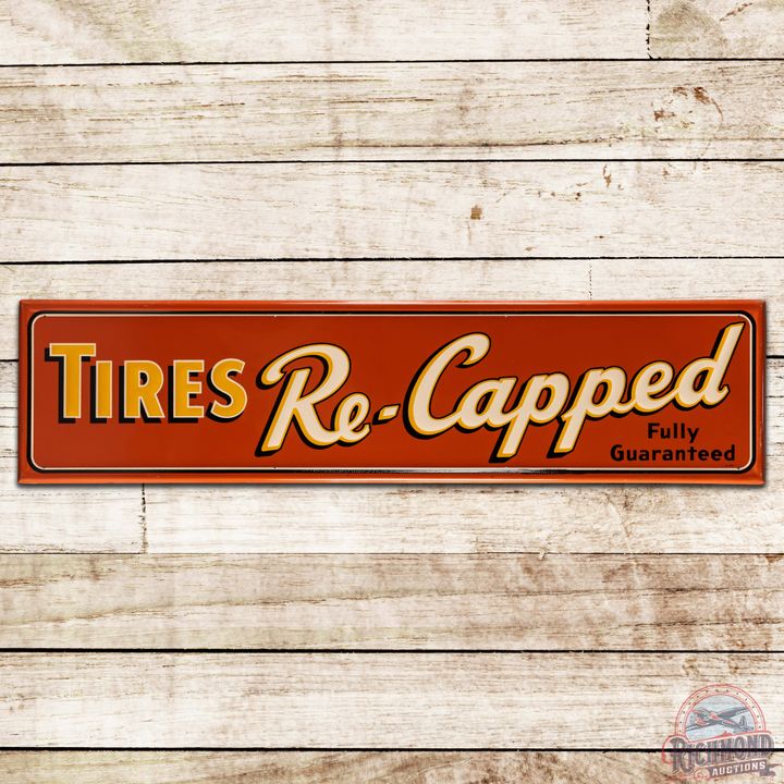 Tires Re-Capped "Fully Guaranteed Horizontal SS Tin Service Station Sign