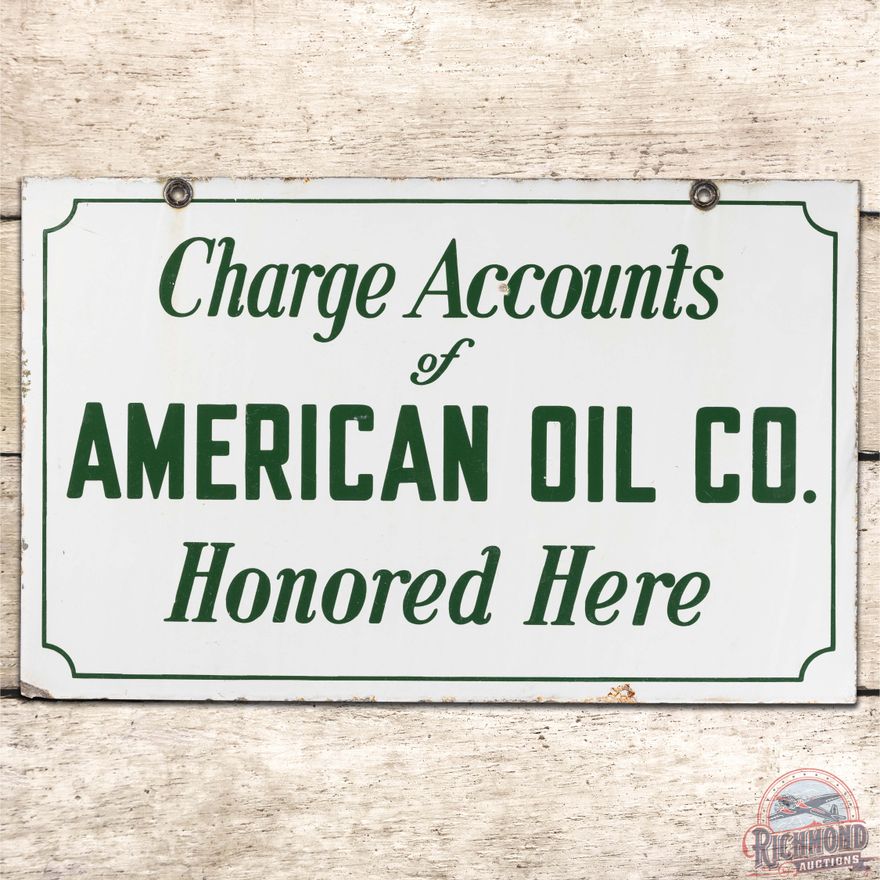 Charge Accounts of American Oil Co. Honored Here DS Porcelain Sign